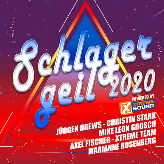 2020 - VA - Schla... - VA - Schlager geil 2020 powered by Xtreme Sound - Front.png