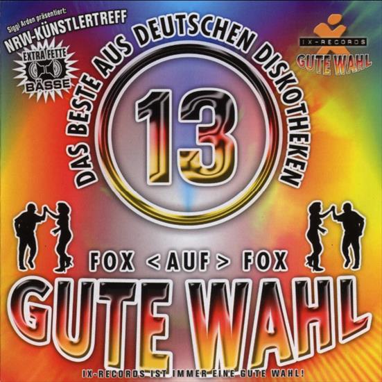 VA - Gute Wahl - Das Beste Aus Deutschen Diskotheken Vol. 13 - Front 1.jpg